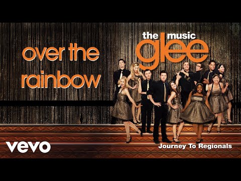 Glee Cast - Over The Rainbow (Official Audio)