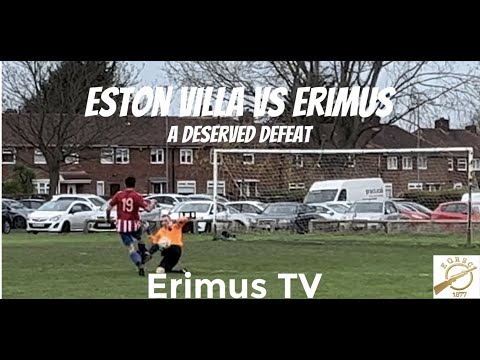 A deserved defeat - Eston Villa vs Erimus - Matchday 10