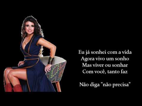 Paula Fernandes - Não Precisa (part. Victor e Léo) Letra