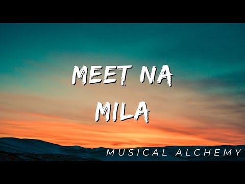 Akshat Gupta  Meet Na Mila