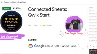 Connected Sheets: Qwik Start Lab Solution || Arcade: Level 2 #GSP870 || Free Google Swags & Rewards