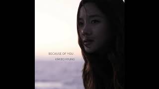 [AUDIO] Kim Bo Hyung 김보형 (SPICA) - &quot;Because of You&quot;