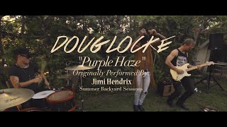 Doug Locke - Purple Haze (Backyard Sessions)