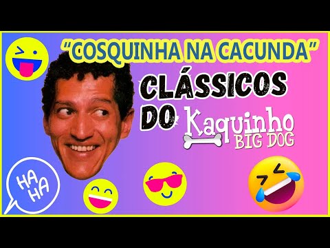 Cosquinha Na Cacunda - Kakinho Big Dog