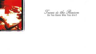 Texas Is The Reason - Do You Know Who You Are?
