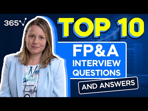 Top 10 FP&A Interview Questions and Answers