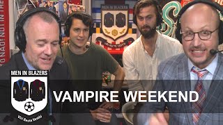 Men in Blazers: Vampire Weekend