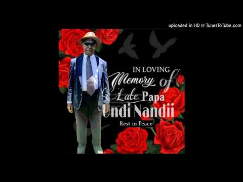 Tribute to Late Papa Undi Nandii =T17 [png music 2021] = Muks Nandii ft Naik Jones x Motais