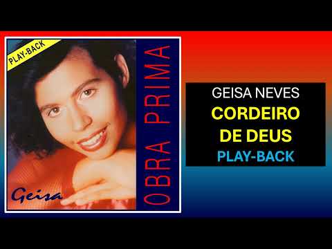 Geisa Neves – Cordeiro De Deus (Play-Back)