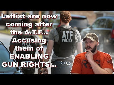 Gun Controllers are now attacking the ATF… For secretly SUPPORTING Gun Rights... Thumbnail