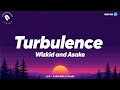 Wizkid & Asake - Turbulence (Lyrics)