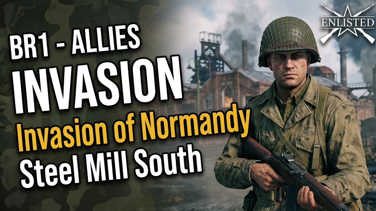 Invasion of Normandy – Steel Mill South