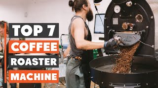 7 Best Coffee Roaster Machines for Perfect Roasts
