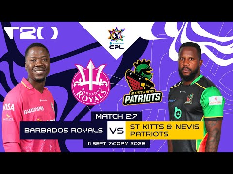 LIVE | Barbados Royals vs St Kitts & Nevis Patriots | CPL 2025