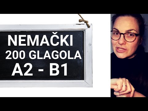 NEMAČKI A2-B1 200 GLAGOLA KOJE MORATE ZNATI