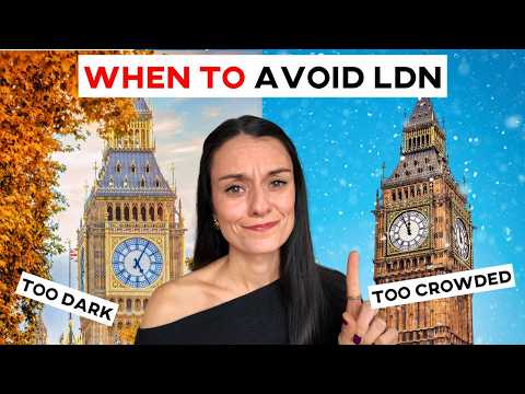 WORST time of year to visit London (+ alternatives)