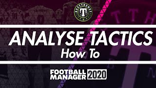 How to analyse tactics in Football Manager 2020