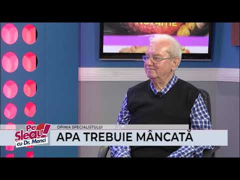 07.12.2018 PE ȘLEAU, CU DR. MENCI! - Ce trebuie făcut ca să ne hidratăm? -Opinia specialistului