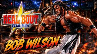 TAS - REAL BOUT FATAL FURY - BOB WILSON