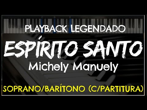 🎤🎼 Espírito Santo (PLAYBACK LEGENDADO - TOM FEMININO/BARÍTONO) Michely Manuely, by Niel Nascimento