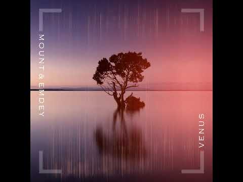 MOUNT & Emdey - Venus (Sir Art & Kolya Dark Remix)