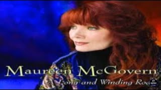 WE&#39;LL NEVER HAVE TO SAY GOODBYE AGAIN- Maureen McGovern