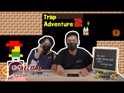 Trap Adventure 2, Game Yang Bikin Emosi! | RELOAD : Games On Review
