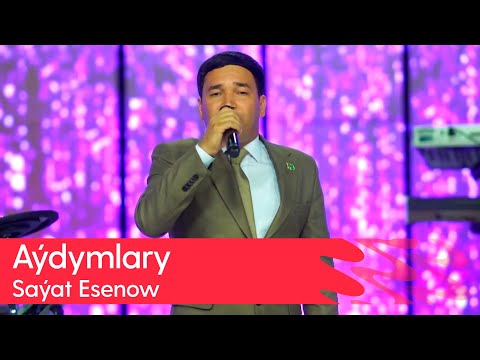 Sayat Esenow - Aydymlary | 2025
