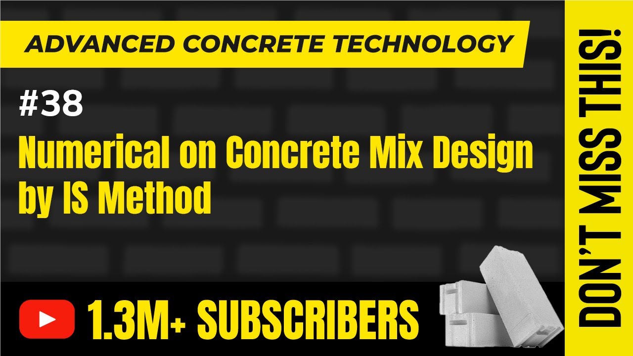 Numerical on Concrete Mix Design by Indian Standard Method - Advanced Concrete Technology