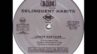 Delinquent Habits - Lower Eastside (Clicc Remix)