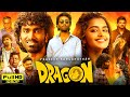 Dragon Full Movie Hindi Dubbed 2025 Pradeep Ranganathan Anupama Parameswaran Reviews Facts
