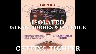 Deep Purple - Isolated - Glenn Hughes &amp; Ian Paice - Getting Tighter