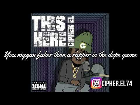 Cipher EL74 x This Here ( Prod. by KaCe tha Producer )