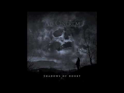 Ad Cinerem - Shadows Of Doubt (Doom Metal)