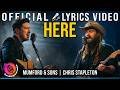 Here | Mumford & Sons ft. Chris Stapleton | Official Lyrics