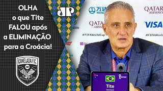 ‘Eu não concordo com você’: Olha o que Tite falou após o Brasil ser eliminado pela Croácia