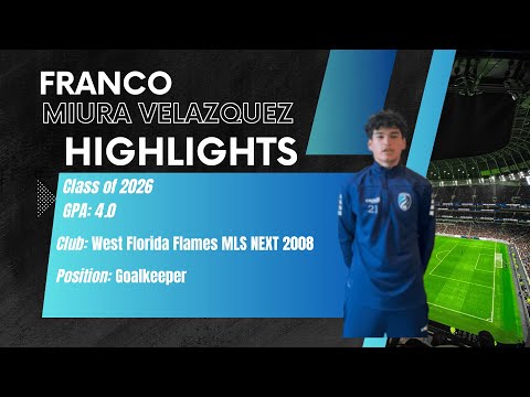 Highlight Video for Franco Miura Velazquez (Goalkeeper, 4.0 GPA, Class of 2026)