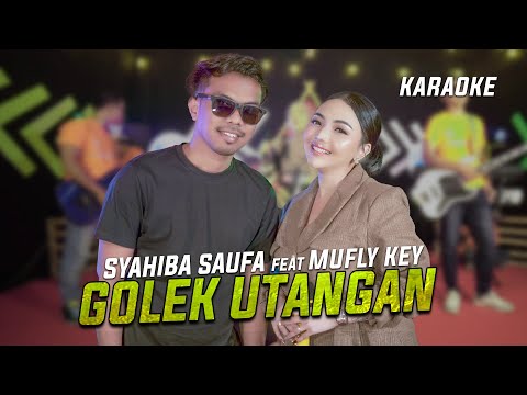Sahiba Saufa Feat Mufly Key - Golek Utangan  [Official Music Video]