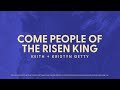 Come People Of The Risen King