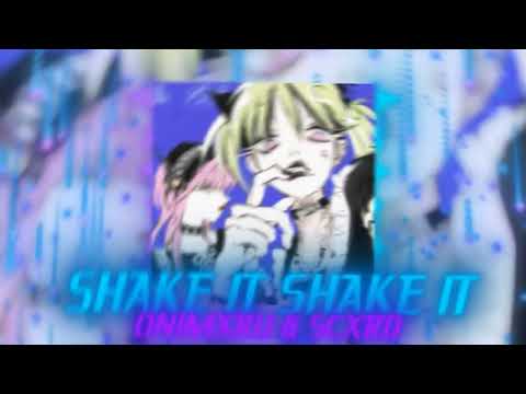 ONIMXRU & scxrd - SHAKE IT SHAKE IT