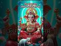Ganesh Ji Mantra Jai Ganesh Ganpati Bappa Morya Ganesh Morning Status Shorts Bhaktisong