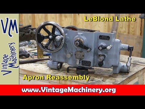 LeBlond Lathe Restoration - Part 9:  Apron Reassembly