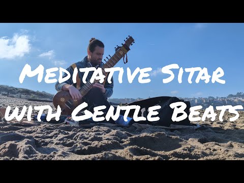 Meditative Sitar with Gentle Beats - Live from Baker Beach, San Francisco, California