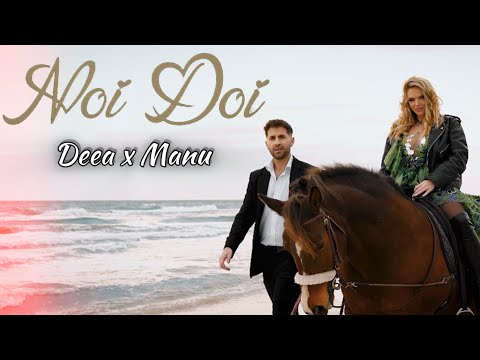 DEEA x MANU - NOI DOI (Official Video)