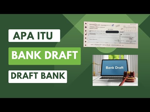 Apa Itu Bank Draft?
