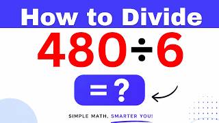 480÷6  Divide 480 by 6 - Long division Method