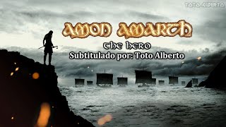 Amon Amarth - The Hero [Subtitulos al Español / Lyrics]