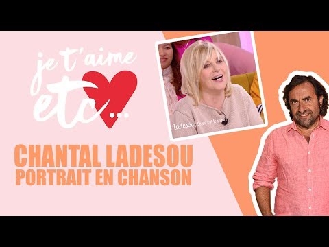 La playlist de Chantal Ladesou - Je t’aime etc