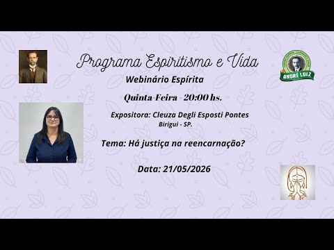 Webinário Espírita: Há Justiça na Reencarnação?