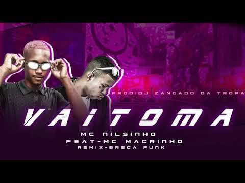 MC Nilsinho,feat MC magrinho-vai toma-brega funk⏺️